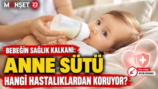 Bebeğin Sağlık Kalkanı: Anne Sütü Hangi Hastalıklardan Koruyor?