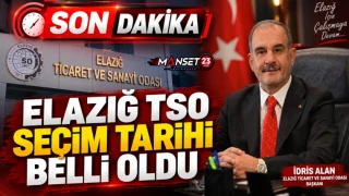 ELAZIĞ TSO SEÇİM TARİHİ BELLİ OLDU