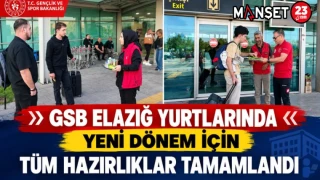 GSB Elazığ Yurtlarında Yeni Dönem İçin Tüm Hazırlıklar Tamamlandı