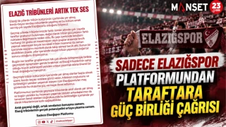 Sadece Elazığspor Platformundan Taraftara Güç Birliği Çağrısı