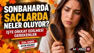 Sonbaharda Saçlarda Neler Oluyor? İşte Dikkat Edilmesi Gerekenler