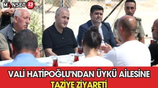 Vali Hatipoğlu'ndan Üykü Ailesine Taziye Ziyareti
