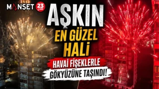 AŞKIN EN GÜZEL HALİ HAVAİ FİŞEKLERLE GÖKYÜZÜNE TAŞINDI!