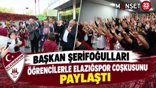 BAŞKAN ŞERİFOĞULLARI ÖĞRENCİLERLE ELAZIĞSPOR COŞKUSUNU PAYLAŞTI