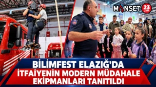BİLİMFEST ELAZIĞ’DA İTFAİYENİN MODERN MÜDAHALE EKİPMANLARI TANITILDI