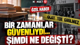 BİR ZAMANLAR GÜVENLİYDİ… ŞİMDİ NE DEĞİŞTİ?