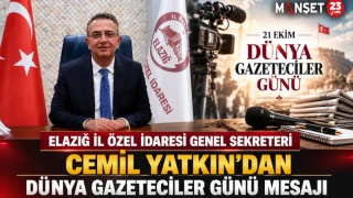 ELAZIĞ İL ÖZEL İDARESİ GENEL SEKRETERİ CEMİL YATKIN’DAN DÜNYA GAZETECİLER GÜNÜ MESAJI