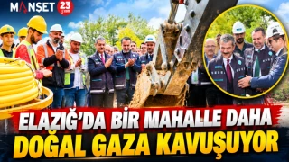 ELAZIĞ’DA BİR MAHALLE DAHA DOĞAL GAZA KAVUŞUYOR