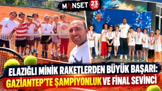 ELAZIĞLI MİNİK RAKETLERDEN BÜYÜK BAŞARI: GAZİANTEP’TE ŞAMPİYONLUK VE FİNAL SEVİNCİ