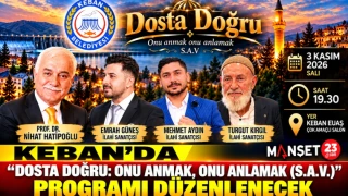KEBAN’DA “DOSTA DOĞRU: ONU ANMAK, ONU ANLAMAK (S.A.V.)” PROGRAMI DÜZENLENECEK