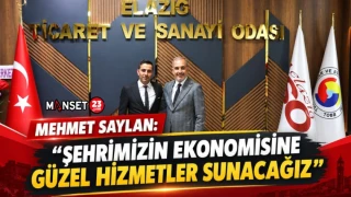 MEHMET SAYLAN: “ŞEHRİMİZİN EKONOMİSİNE GÜZEL HİZMETLER SUNACAĞIZ”