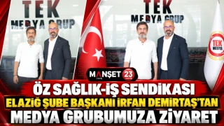 ÖZ SAĞLIK-İŞ SENDİKASI ELAZIĞ ŞUBE BAŞKANI İRFAN DEMİRTAŞ’TAN MEDYA GRUBUMUZA ZİYARET