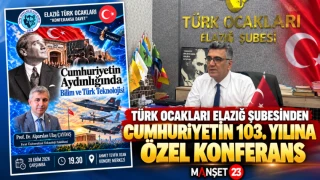 TÜRK OCAKLARI ELAZIĞ ŞUBESİNDEN CUMHURİYETİN 103. YILINA ÖZEL KONFERANS