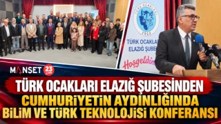 TÜRK OCAKLARI ELAZIĞ ŞUBESİNDEN "CUMHURİYETİN AYDINLIĞINDA BİLİM VE TÜRK TEKNOLOJİSİ" KONFERANSI